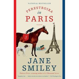 Perestroika in Paris -- Jane Smiley